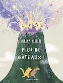 Plus de gâteaux!